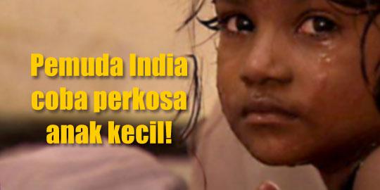 Coba perkosa anak kecil, pemuda India dipenjara lima tahun 