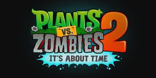 Game 'Plants vs Zombie 2: It's About Time' rilis Juli mendatang