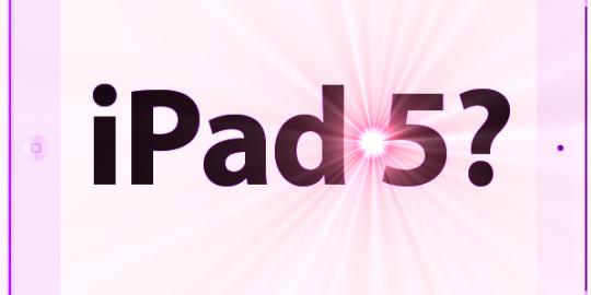 iPad 5 akan hadir 10 Juni 2013?