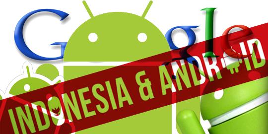 Mayoritas pengguna Android di Indonesia berada di perkotaan