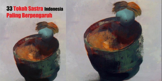 masuk 33 tokoh sastra indonesia paling berpengaruh rev3