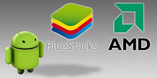 AMD dan BlueStacks hadirkan solusi Dual-OS Android