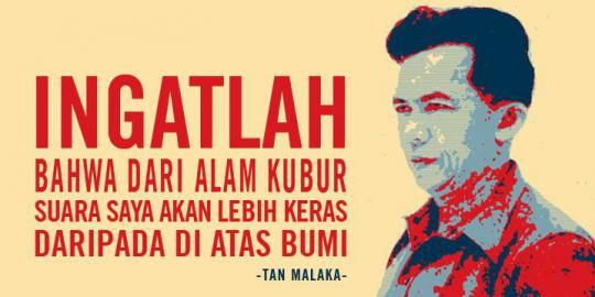 Tan Malaka, hidup diburu dan dipenjara, wafat dihujat