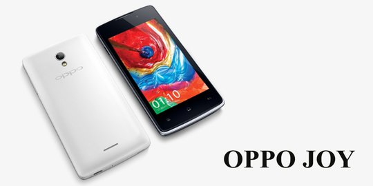 Oppo Joy, smartphone Android Rp 1 jutaan