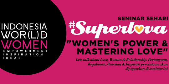 Seminar #Superlova FIMELA untuk wanita Indonesia penuh cinta
