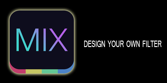 Mix, aplikasi edit foto via mobile dengan fitur terlengkap