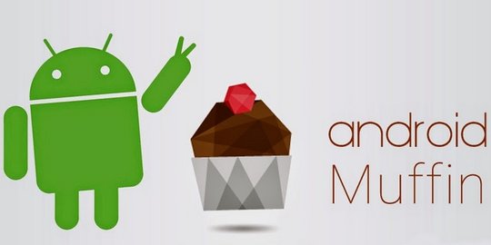 Konsep Android 6.0, bakal diberi nama Muffin?