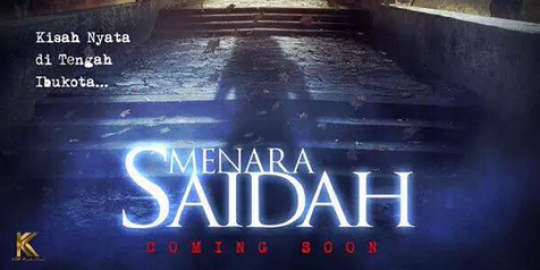 Film 'MENARA SAIDAH' ganti judul dan bakal rilis sambut 