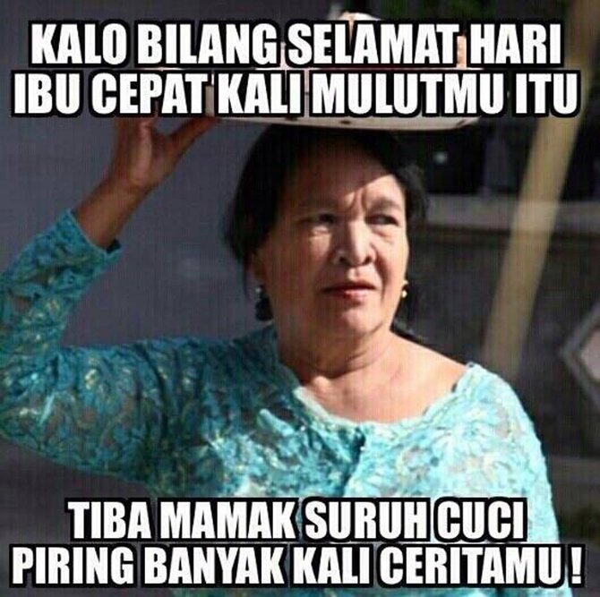 Meme Meme Lucu Buat Abg Yang Cuma Ucapkan Hari Ibu Di Facebook 2