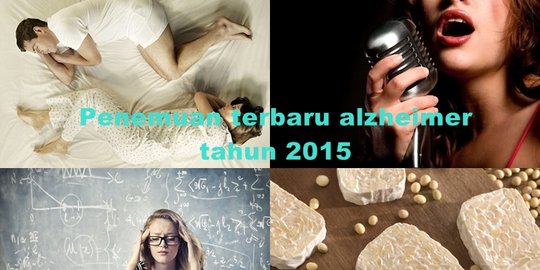 [Kaleidoskop]-4 penelitian pencegahan alzheimer terbaru di 2015