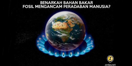 Benarkah bahan bakar fosil mengancam peradaban manusia?