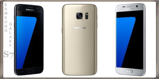 Samsung Galaxy S7 rilis, usung performa kencang dan kamera 'tajam'!