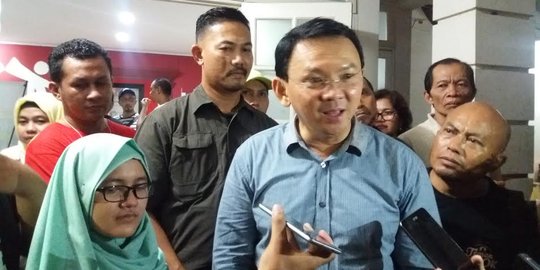 Ahok: Kalau dapat Rp 30 M muka Teman Ahok berubah hijau kuning