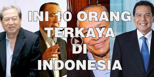 Fakta unik para orang terkaya RI 2016, total harta capai Rp 1.337 T