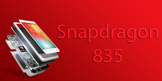 Snapdragon 835 resmi diumumkan, performa dan efisiensi energi juara!