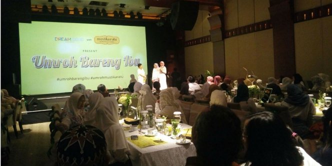 event umroh bareng ibu yang diselenggarakan dream dan mustika ratu