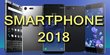 7 Smartphone yang bakal 'meledak' di tahun 2018