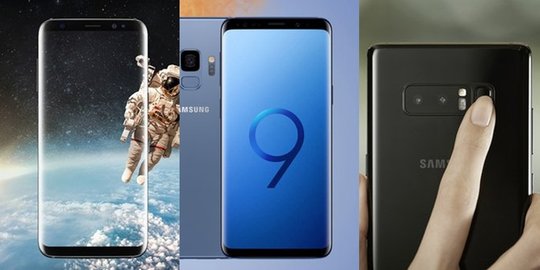 Samsung Galaxy S9 VS Samsung S8 dan Note 8, mana flagship Samsung terbaik?