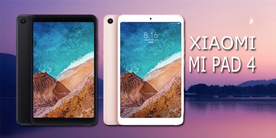 Spesifikasi dan harga Xiaomi Mi Pad 4