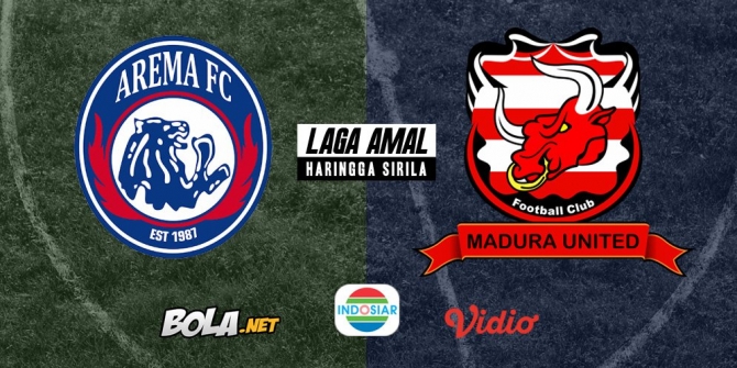 Live Streaming Laga Amal untuk Haringga di Indosiar: Arema FC vs Madura United