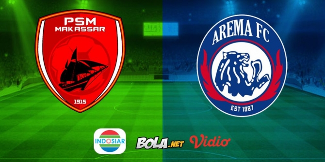 Live Streaming Liga 1 di Indosiar: PSM Makassar vs Arema FC