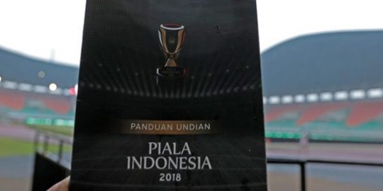 Hasil drawing babak 32 Besar Piala Indonesia
