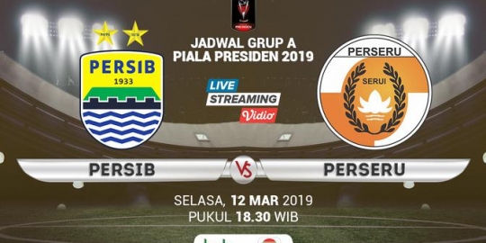 Live Streaming Indosiar: Persib vs Perseru di Piala Presiden 2019