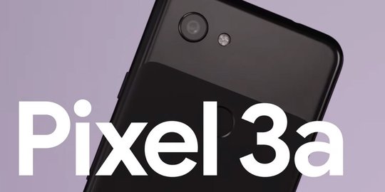 Pixel 3a Jadi Salah Satu Smartphone Paling Laris Saat Ini