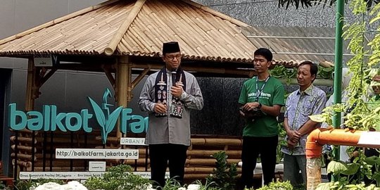 Bikin Balkotfarm, Anies Mau Semua Daerah di Jakarta Meniru