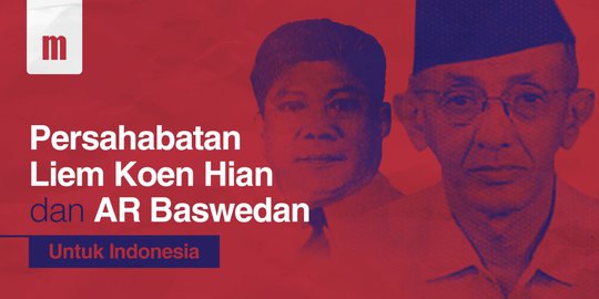 Persahabatan Liem Koen Hian & AR Baswedan untuk Kemerdekaan Indonesia