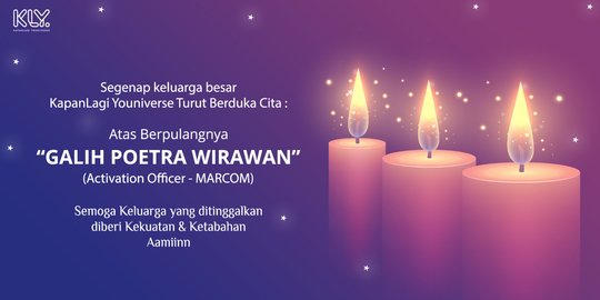 Tribute to Galih Poetra Wirawan, Selamat Jalan Kawan!