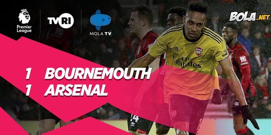 Hasil Premier League: Arsenal Ditahan Imbang Bournmeouth 1-1