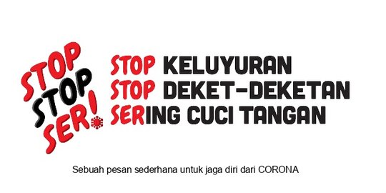 Stop Stop Ser, Ajakan Gerakan Cegah Virus Corona