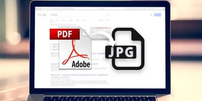 6 Cara Mengubah PDF ke JPG Secara Online Maupun Offline, Praktis dan
