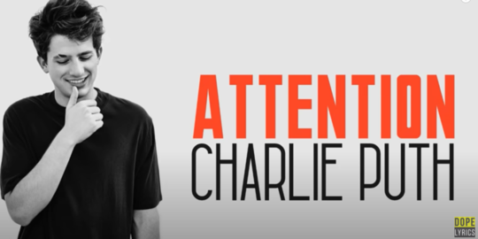 Lirik Lagu Attention - Charlie Puth