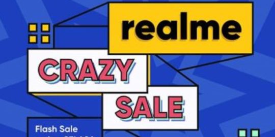 Apa Saja yang Di-diskon dalam realmeCrazy Sale Hari Ini? Ayo Jangan Sampai Terlewat