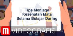 VIDEOGRAFIS: Tips Menjaga Kesehatan Mata Selama Belajar Daring
