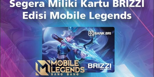 Rangkul Para Fans MLBB, BRI Terbitkan BRIZZI Special Edition Mobile Legend