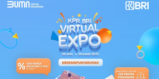 Gelar Pameran Virtual, BRI Tawarkan Bunga KPR 3,76 Persen dan Target Raup Rp 1 T