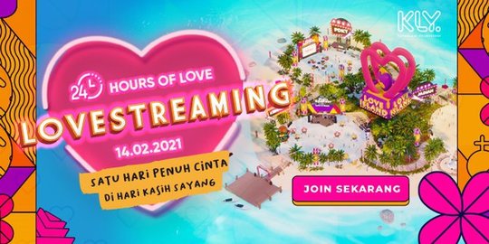 KLY Gelar Event 'Lovestreaming' di Hari Kasih Sayang, Tayang 24 Jam Nonstop