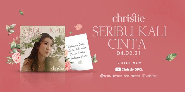 christie rilis single 039seribu kali cinta039 dalam debutnya di dunia musik tanah air