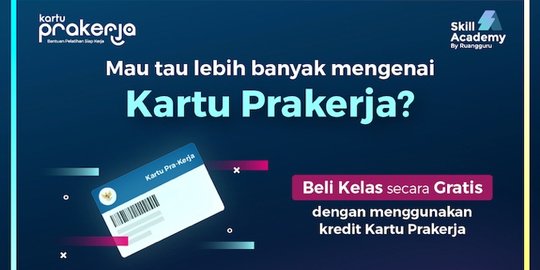 Pemerintah Pastikan Seleksi Kartu Prakerja Tidak Berdasarkan Siapa Duluan Mendaftar