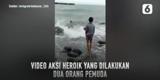Viral Dua Pemuda Tolong Orang Tenggelam di Laut, Aksi Heroiknya Tuai Pujian