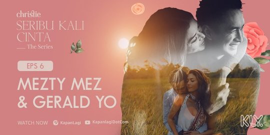 Seribu Kali Cinta the Series Episode 6 Hadirkan Pasangan Baru Mezty Mez & Gerald