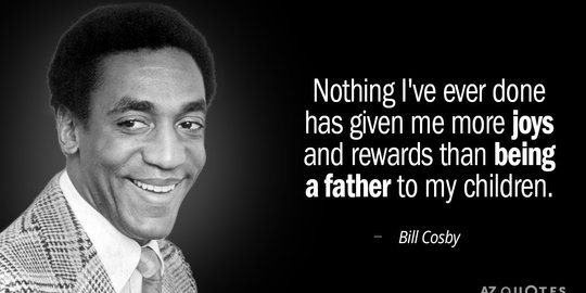 30 Kata kata  Bijak  Bill Cosby tentang Kehidupan Penuh 