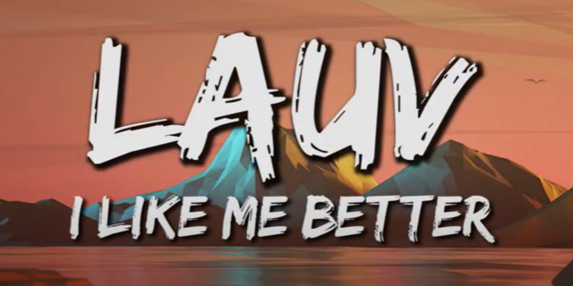 Lirik Lagu I Like Me Better Terjemahan - Lauv