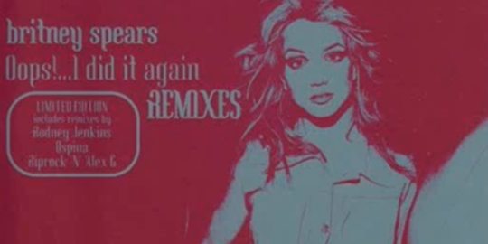 Lirik Lagu Oops! I Did It Again [Ospina's Crossover Mix] - Britney Spears