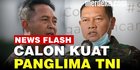 VIDEO: Bursa Panas Calon Panglima TNI, Jenderal Andika VS Laksamana Yudo