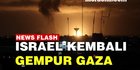 VIDEO : Pasukan Udara Israel Serang Gaza, Langgar Gencatan Senjata