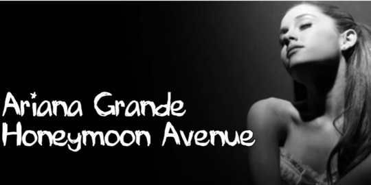 Lirik Lagu Honeymoon Avenue - Ariana Grande | merdeka.com